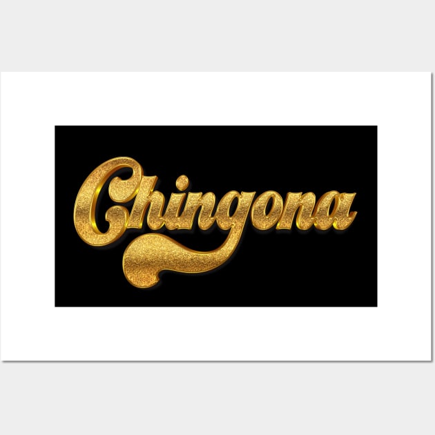 Chingona /\/\/\/ Original Retro Style Design Wall Art by DankFutura